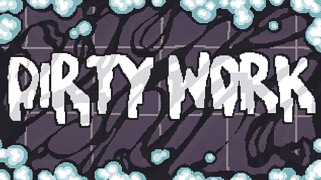 Dirty Work