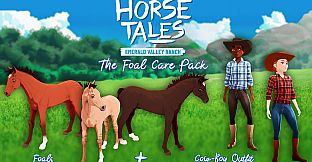 The Foal Care Pack - Horse Tales: Emerald Valley Ranch