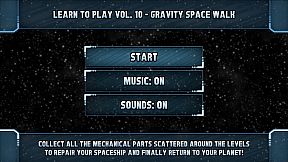 Learn to Play Vol. 10 - Gravity Space Walk