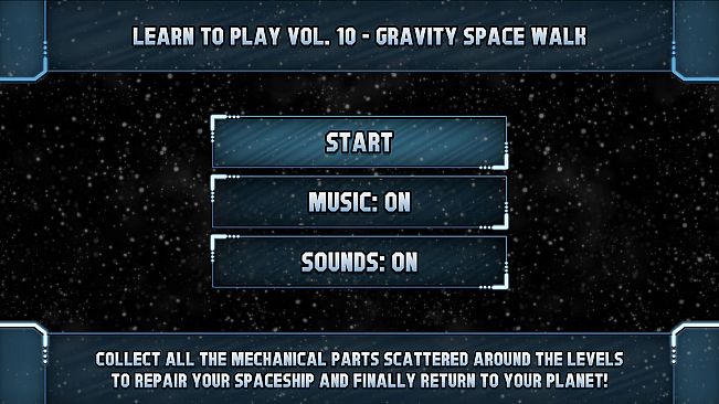 Learn to Play Vol. 10 - Gravity Space Walk