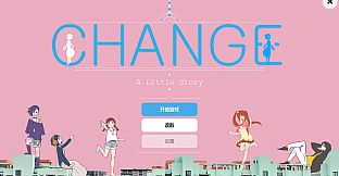 Change : A Little Story