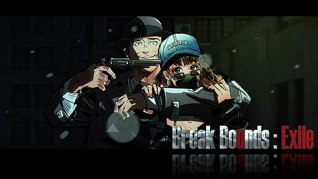 Break Bounds: Exile 越界：流放者