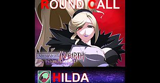 UNDER NIGHT IN-BIRTH ExeLate[st] - Round Call Voice Hilda