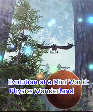Evolution of a Mini World: Physics Wonderland