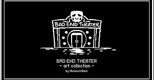 BAD END THEATER art collection