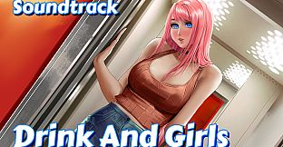 Drink And Girls Soundtrack
