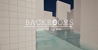 Backrooms: Liminal Egress