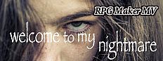 RPG Maker MV - Welcome to My Nightmare