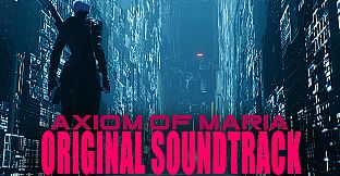 Axiom of Maria Prologue Soundtrack