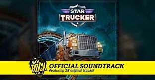 Star Trucker - Official Game Soundtrack