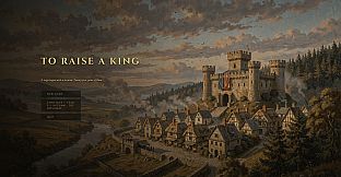 To Raise a King