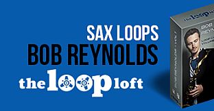 The Loop Loft - Bob Reynolds Sax Loops