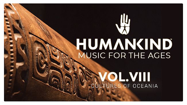 HUMANKIND - Music for the Ages, Vol. VIII