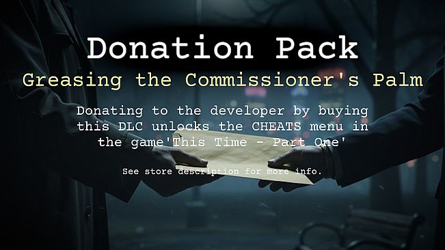 This Time - Part One - Donation Pack (Greasing the Commissioner's Palm)
