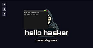 HELLO HACKER - Project Daybreak