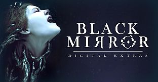 Black Mirror Digital Extras