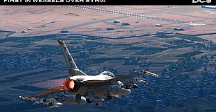 DCS: F-16C First in Weasels Over Syria Campaign by Ground Pounder Sims