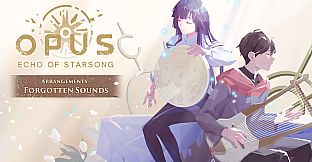 OPUS: Echo of Starsong Arrangements - Forgotten Sounds