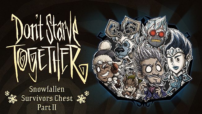 Don't Starve Together: Snowfallen Survivors Chest, Part II