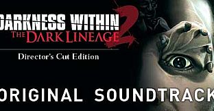 Darkness Within 2: The Dark Lineage OST