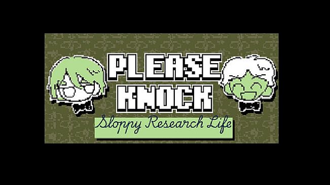 PLEASE KNOCK: The Sloppy Researcher's Life