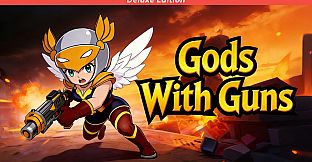 Gods With Guns - Deluxe Edition