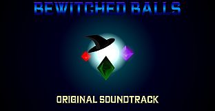 Bewitched Balls Soundtrack