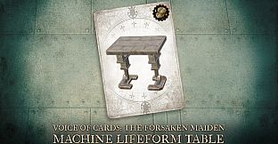 Voice of Cards: The Forsaken Maiden Machine Lifeform Table