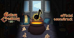 Golem Creation Kit Soundtrack