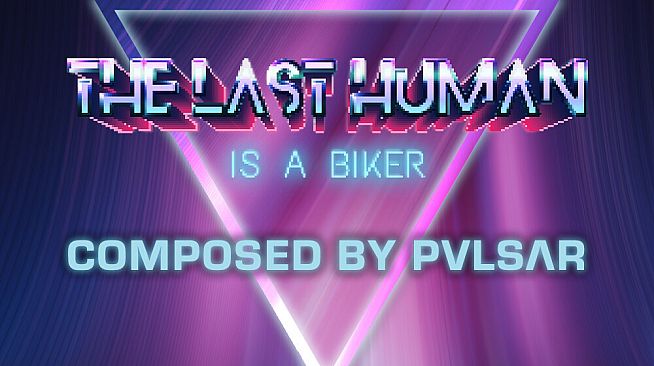 THE LAST HUMAN IS A BIKER Soundtrack