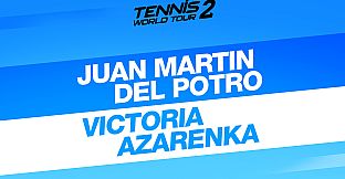 Tennis World Tour 2 - Juan Martin Del Potro & Victoria Azarenka