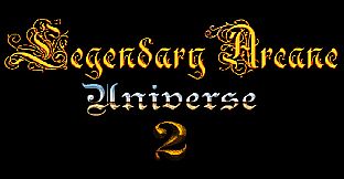 Legendary Arcane 2 Universe
