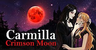 Carmilla : Crimson Moon