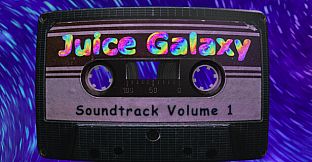 Juice Galaxy Soundtrack Volume 1