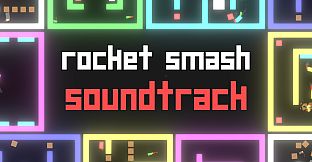 Rocket Smash Soundtrack