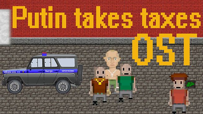 Putin takes taxes - OST