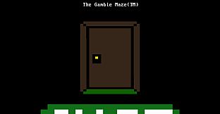 The Gamble Maze