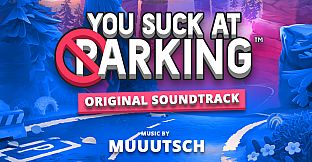You Suck at Parking Soundtrack