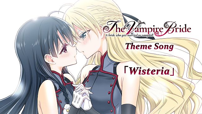 The Vampire's Bride: A bride who gets married to vampdoll Theme Song "Wisteria"