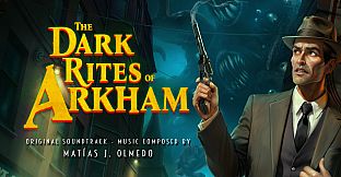 The Dark Rites of Arkham Soundtrack
