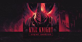 KILL KNIGHT Original Soundtrack