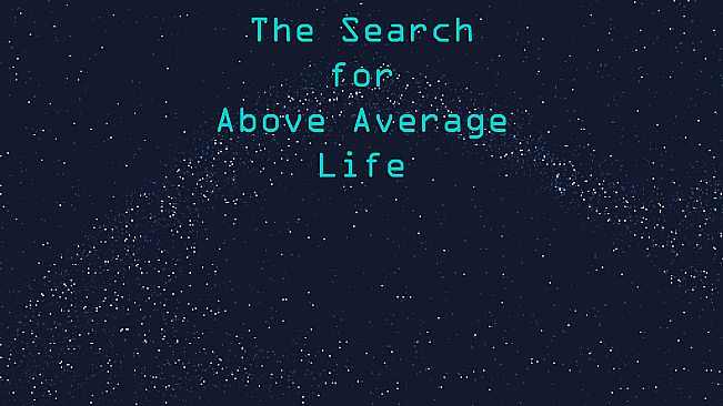 The Search For Above Average Life
