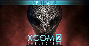 XCOM 2  Collection Upgrade