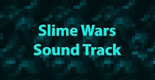 Slime Wars Soundtrack