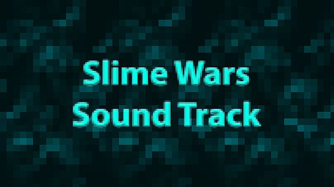 Slime Wars Soundtrack