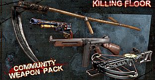 Killing Floor - Community Weapon Pack