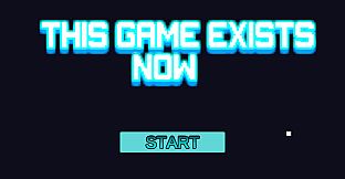 This Game Exists Now