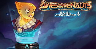 Awesomenauts - SUSI Announcer