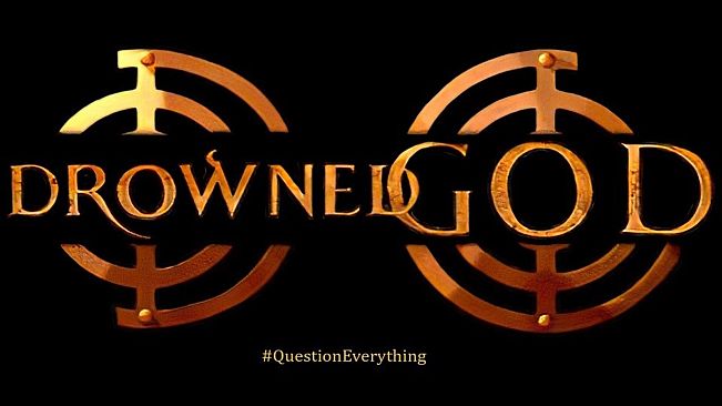 Drowned God: Conspiracy of the Ages.