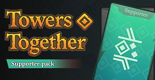 Towers Together - Supporter Pack